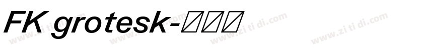 FK grotesk字体转换 FK grotesk字体转换